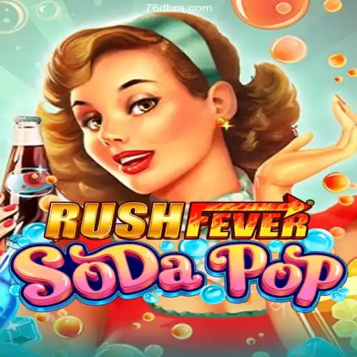 RushFeverSodaPop Thrills with 76D – Apostas Rápidas, Pix Instantâneo e Lucros Reais